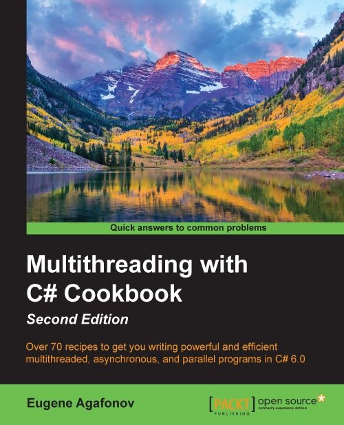 Multithreading with C# Cookbook